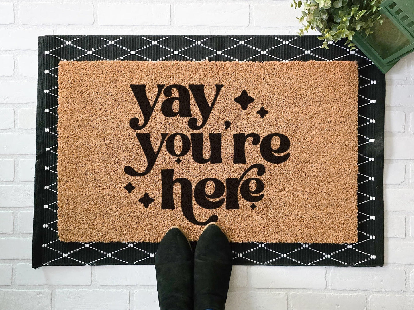 Yay You’re Here Doormat