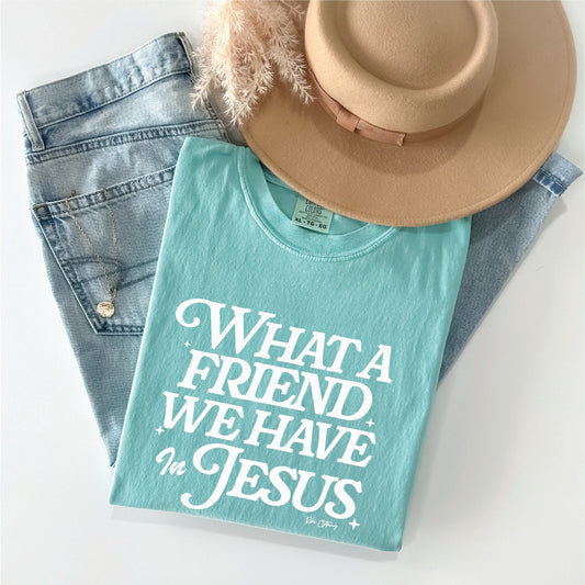What a Friend We Have In Jesus Tee
