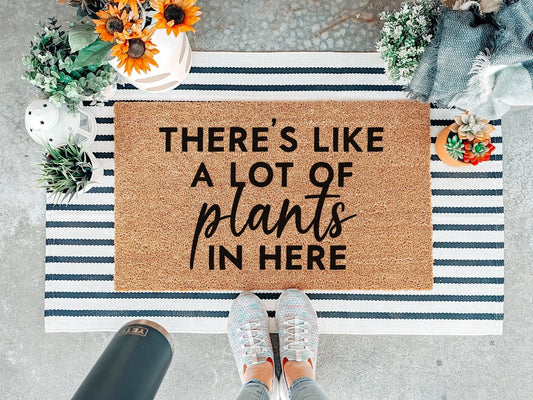 There's Like A Lot of Plants in Here Doormat